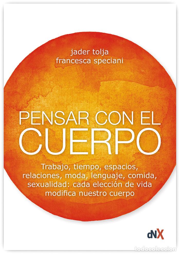 Libri: PENSAR CON EL CUERPO - SPECIANI