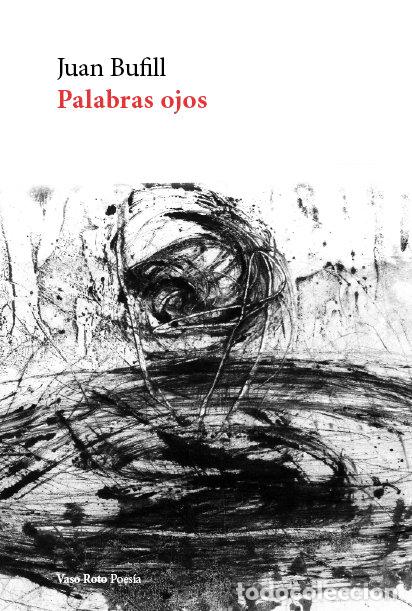 Libri: PALABRAS OJOS - BUFILL, JUAN