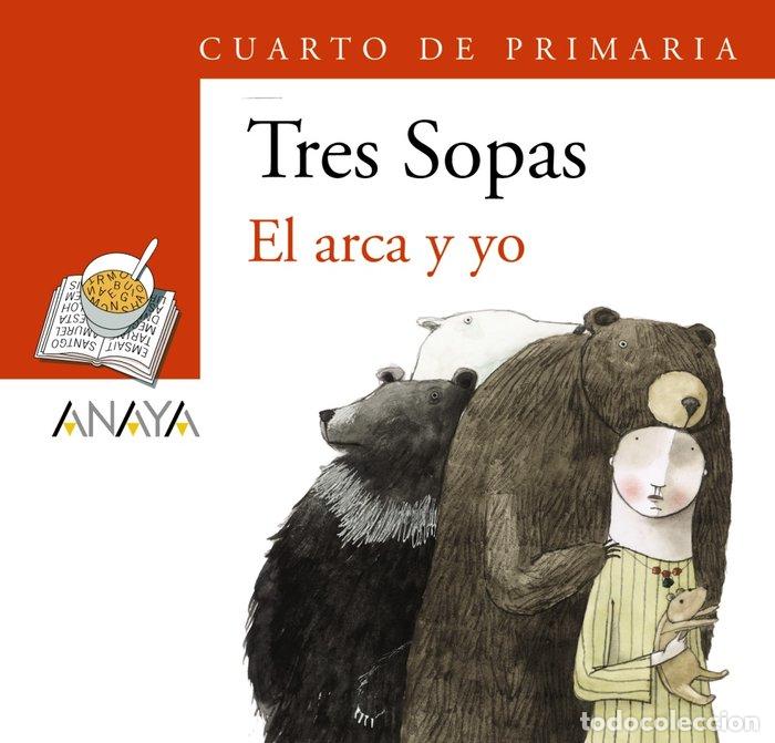 Libri: TRES SOPAS 4&ordm;EP EL ARCA Y YO PACK - AA.VV