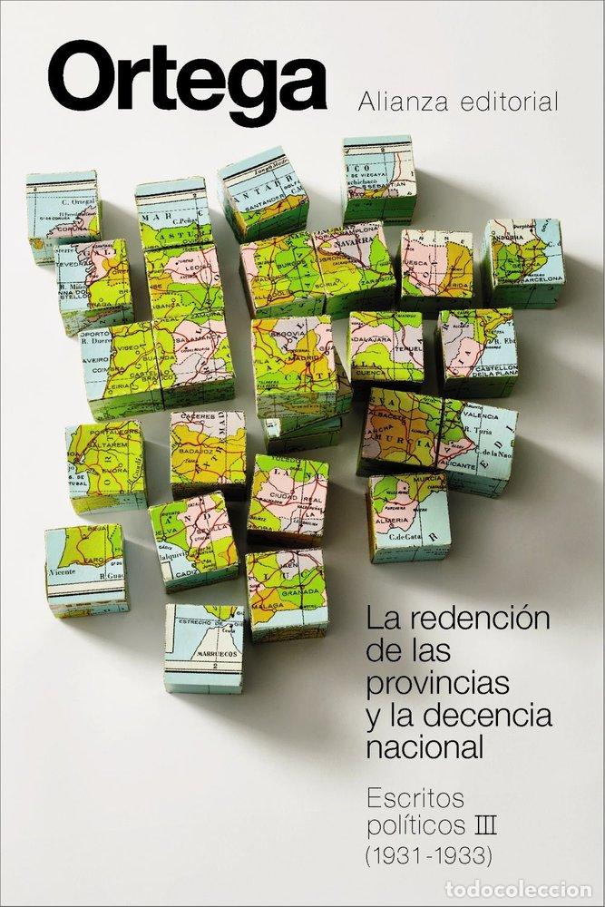 Libros: LA REDENCION DE LAS PROVINCIAS Y LA DECENCIA NACIONAL. ESCRI - ORTEGA Y GASSET, JOSE