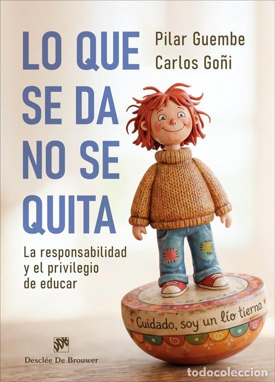 Livros: LO QUE SE DA NO SE QUITA - PILAR GUEMBE