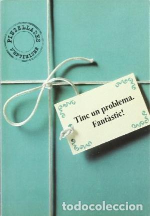 Livros: TINC UN PROBLEMA. FANTASTIC! - .