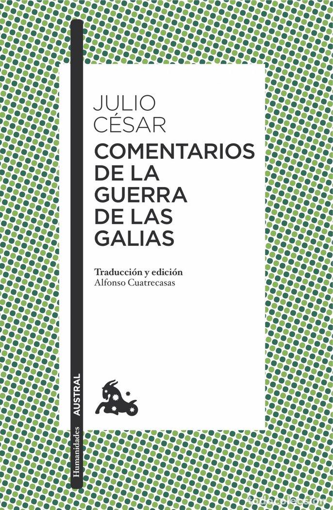 Livros: COMENTARIOS DE LA GUERRA DE LAS GALIAS - CESAR, JULIO