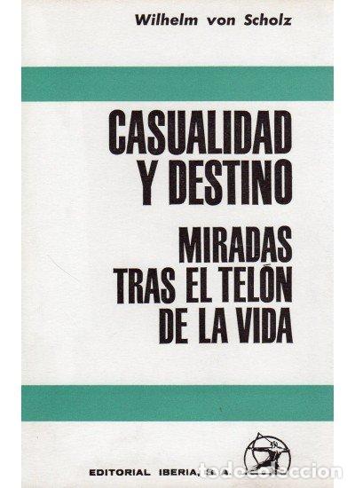 Livros: CASUALIDAD Y DESTINO:MIRADAS TRAS EL TEL - SCHOLZ, WILHEEM VON