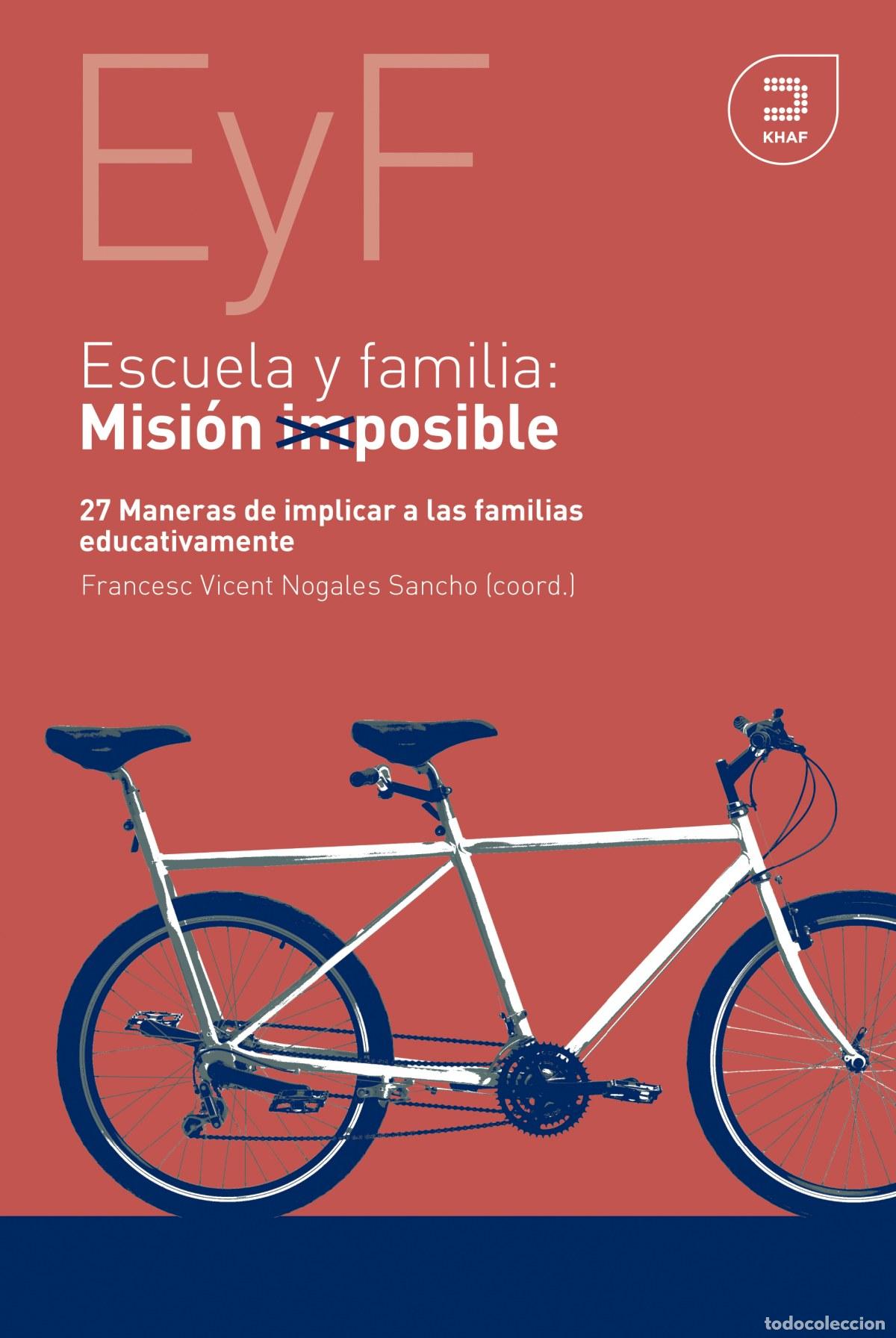 Libros: ESCUELA Y FAMILIA. MISI&Oacute;N POSIBLE - Varios autores