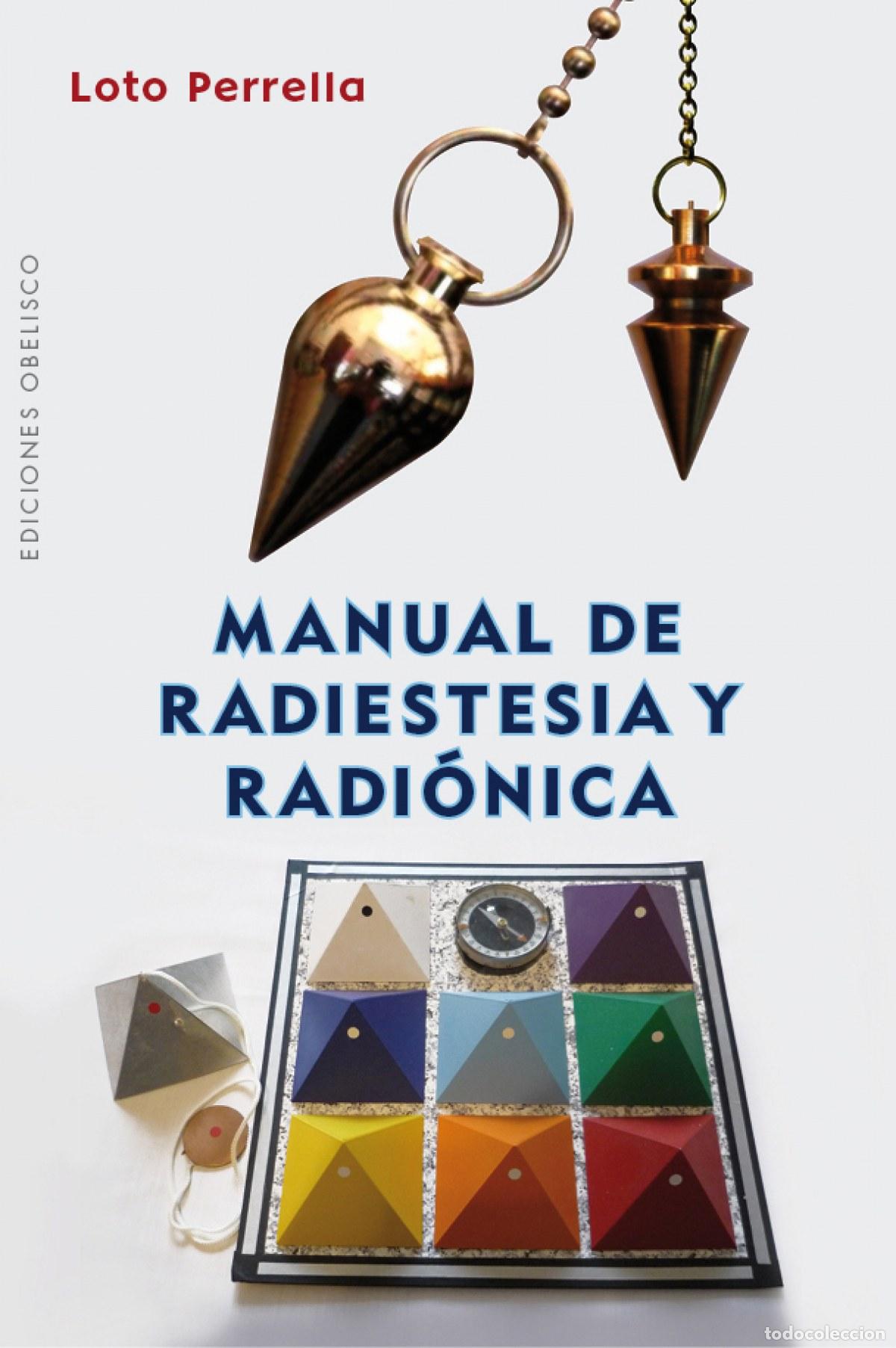books: MANUAL DE RADIESTESIA Y RADIONICA - Perrella, Loto