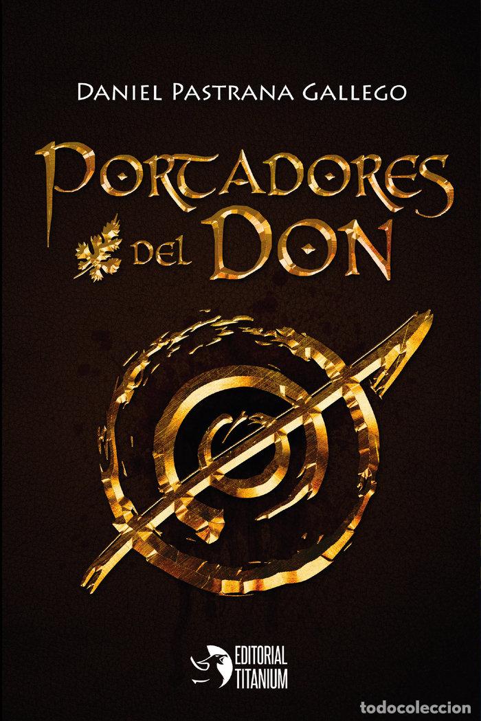 Livres: PORTADORES DEL DON - PASTRANA GALLEGO, DANIEL