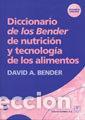 Livres: DICCIONARIO DE LOS BENDER DE NUTRICION Y TECNOLOGIA DE LOS A - BENDER, DAVID A.