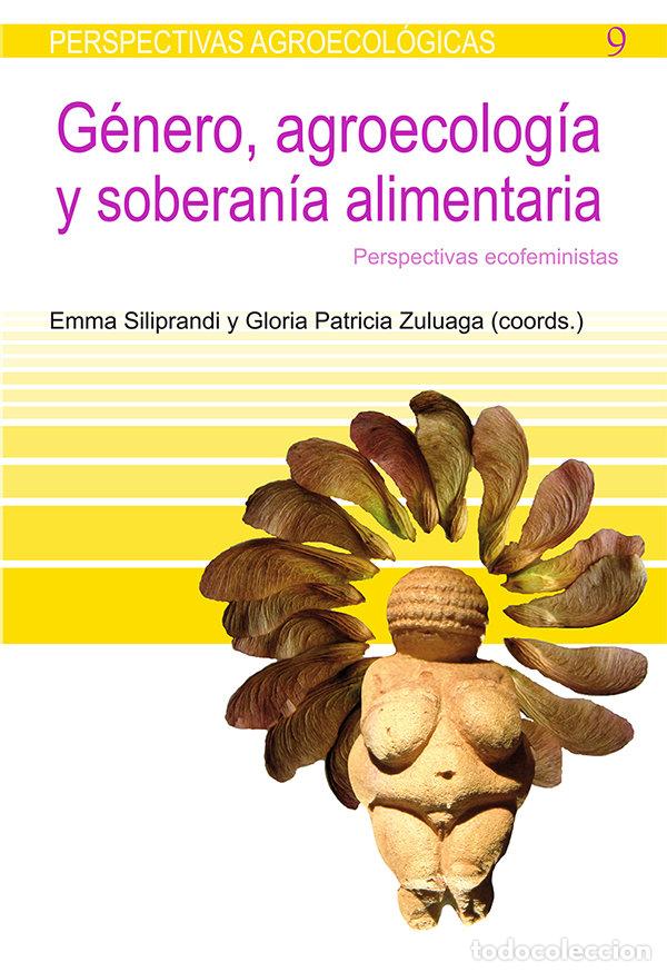 Livres: GENERO, AGROECOLOGIA Y SOBERANIA ALIMENTARIA - SILIPANDRI, EMMA (COLOMBIA)