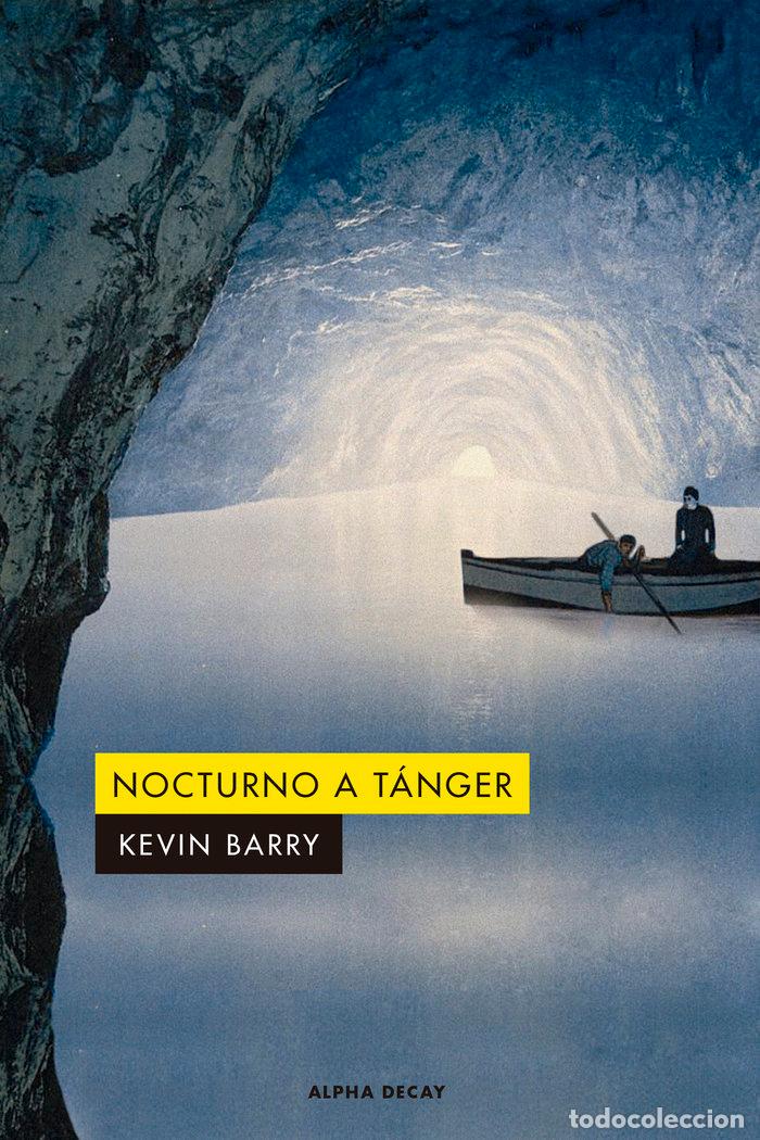 Livres: NOCTURNO A TANGER - BARRY, KEVIN