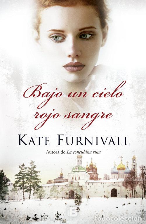 Livres: BAJO UN CIELO ROJO SANGRE - FURNIVALL, KATE