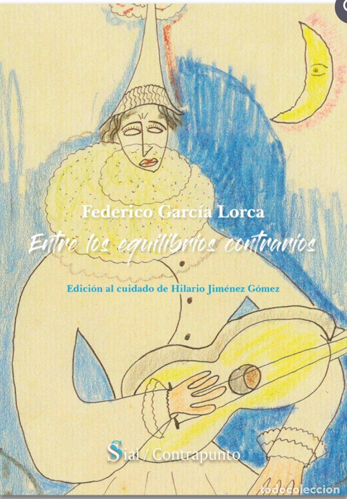 Livres: ENTRE LOS EQUILIBRIOS CONTRARIOS - GARCIA LORCA, FEDERICO