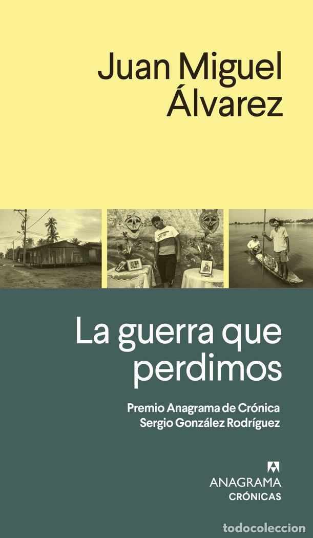 Livres: LA GUERRA QUE PERDIMOS - ALVAREZ, JUAN MIGUEL