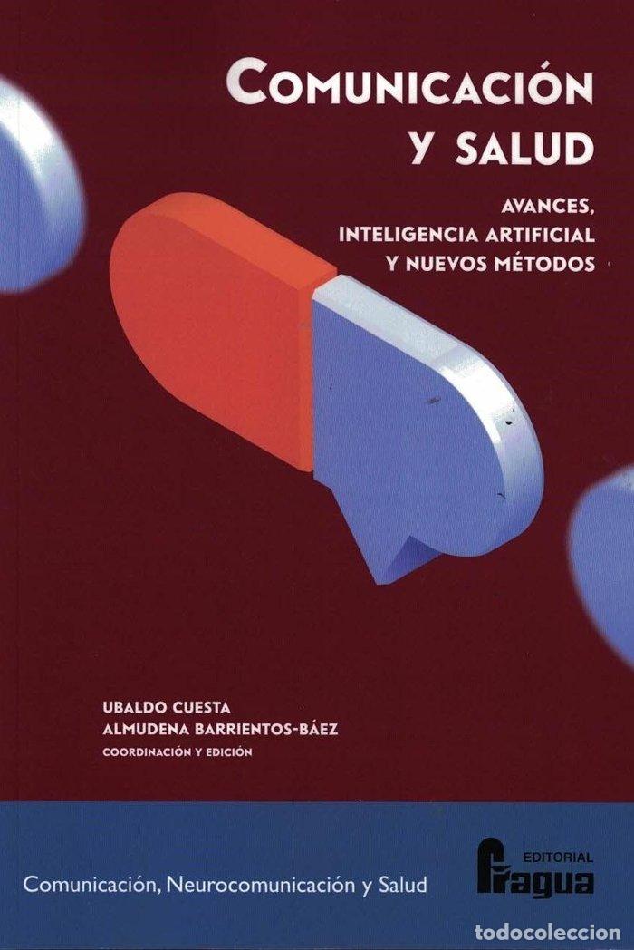 Livres: COMUNICACION Y SALUD AVANCES INTELIGENCIA ARTIFICIAL Y NUE - CUESTA, UBALDO
