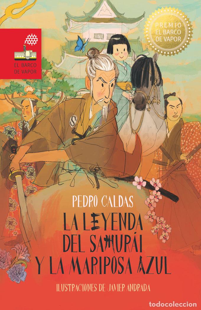 Libros: LA LEYENDA DEL SAMURAI PREMIO BARCO VAPOR NARANJA 24 - AA.VV