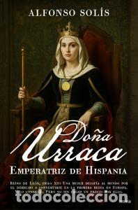 Livros: Dona urraca - Solis, Alfonso