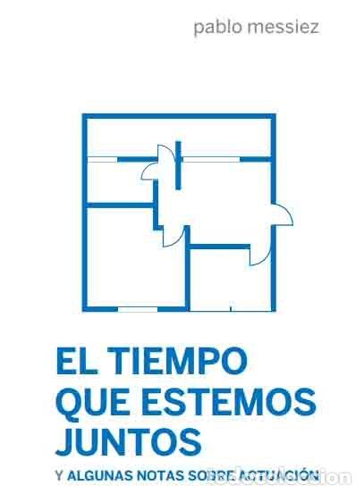 Livros: TIEMPO QUE ESTEMOS JUNTOS,EL - MESSIEZ, PABLO