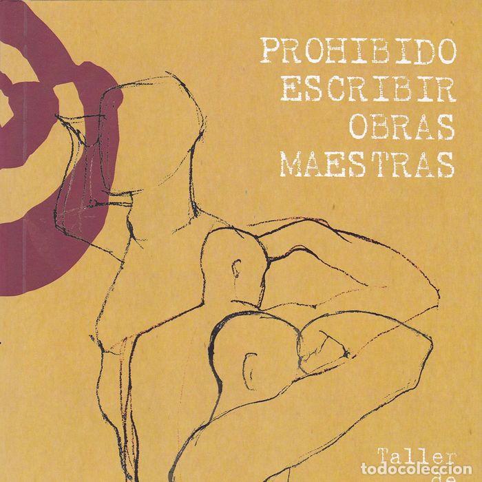 Livros: PROHIBIDO ESCRIBIR OBRAS MAESTRAS - SANCHIS SINISTERRA, JOSE
