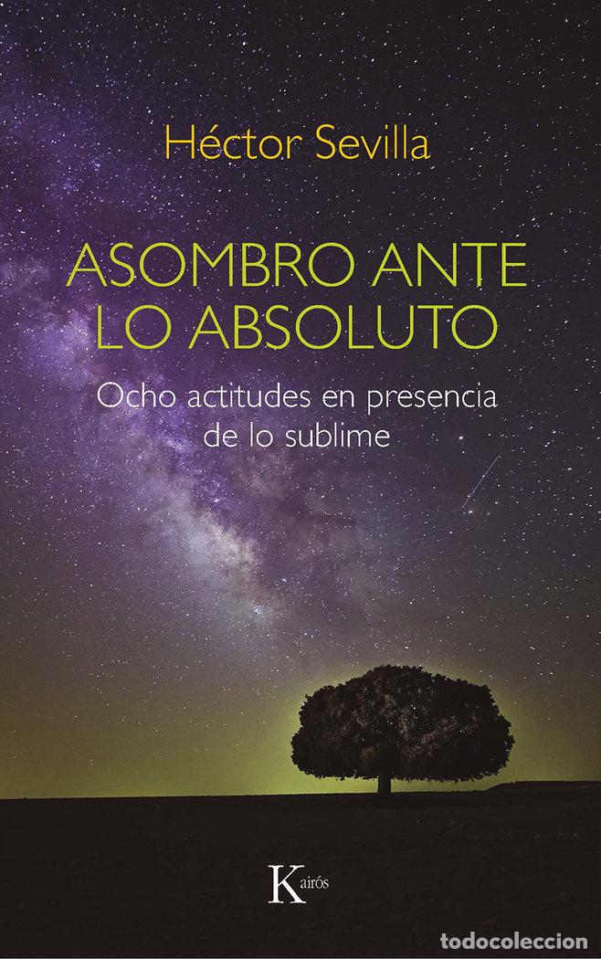Libri: ASOMBRO ANTE LO ABSOLUTO - SEVILLA GODINEZ, HECTOR