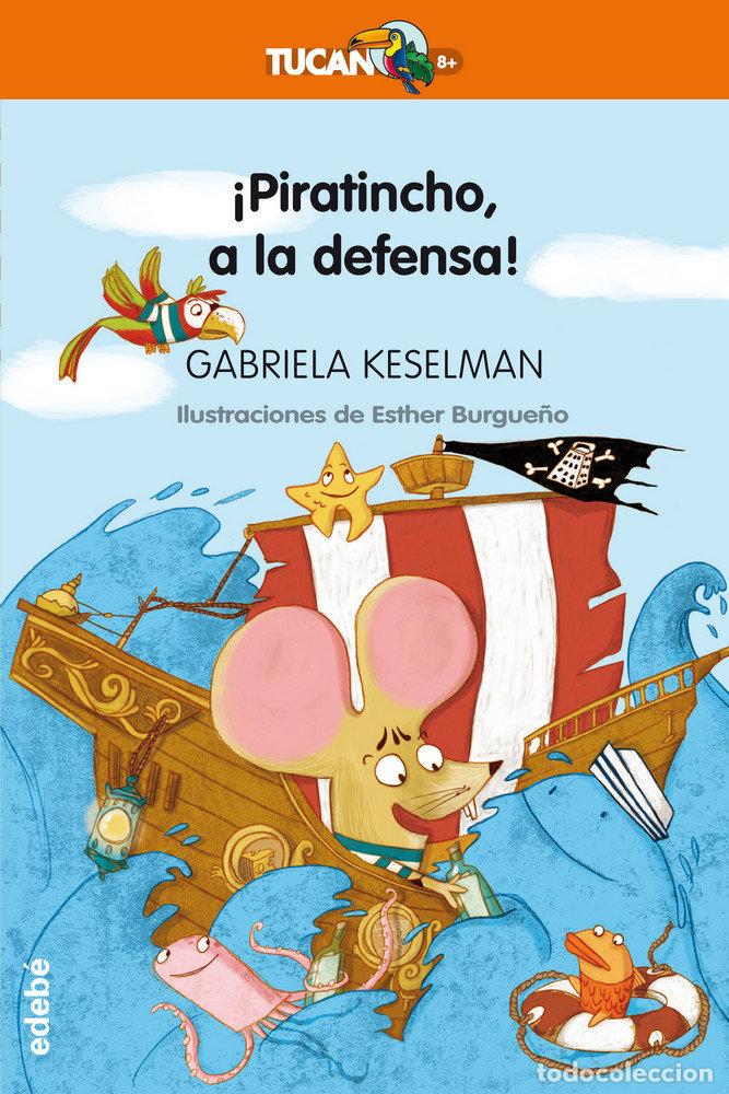 Libros: PIRATINCHO A LA DEFENSA - KESELMAN, GABRIEL