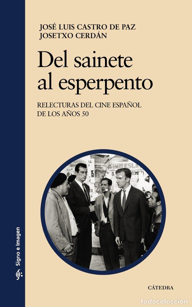 Livres: DEL SAINETE AL ESPERPENTO CINE ESPA&Ntilde;OL DE LOS 50 - CASTRO DE PAZ, JOSE LUIS