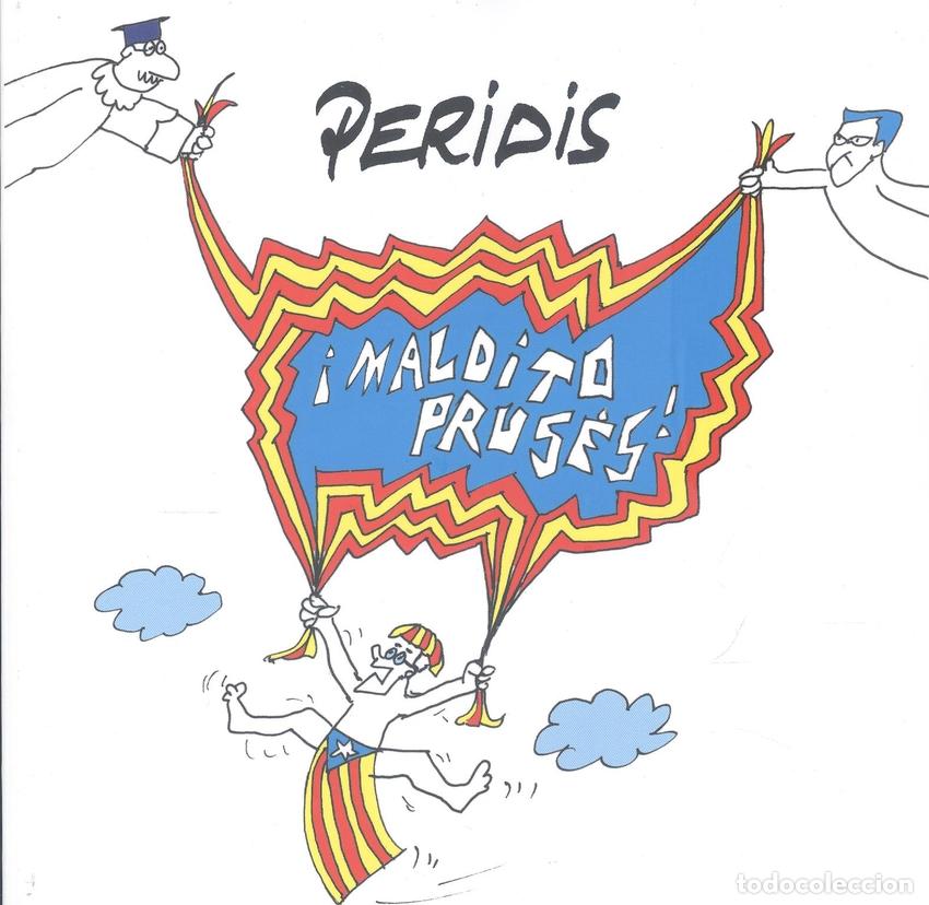 Libros: MALDITO PRUS&Eacute;S - P&Eacute;REZ &laquo;PERIDIS&raquo;, JOS&Eacute; MAR&Iacute;A