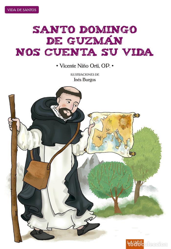 Libros: SANTO DOMINGO DE GUZMAN NOS CUENTA SU VIDA - NI&Ntilde;O ORTI, VICENTE