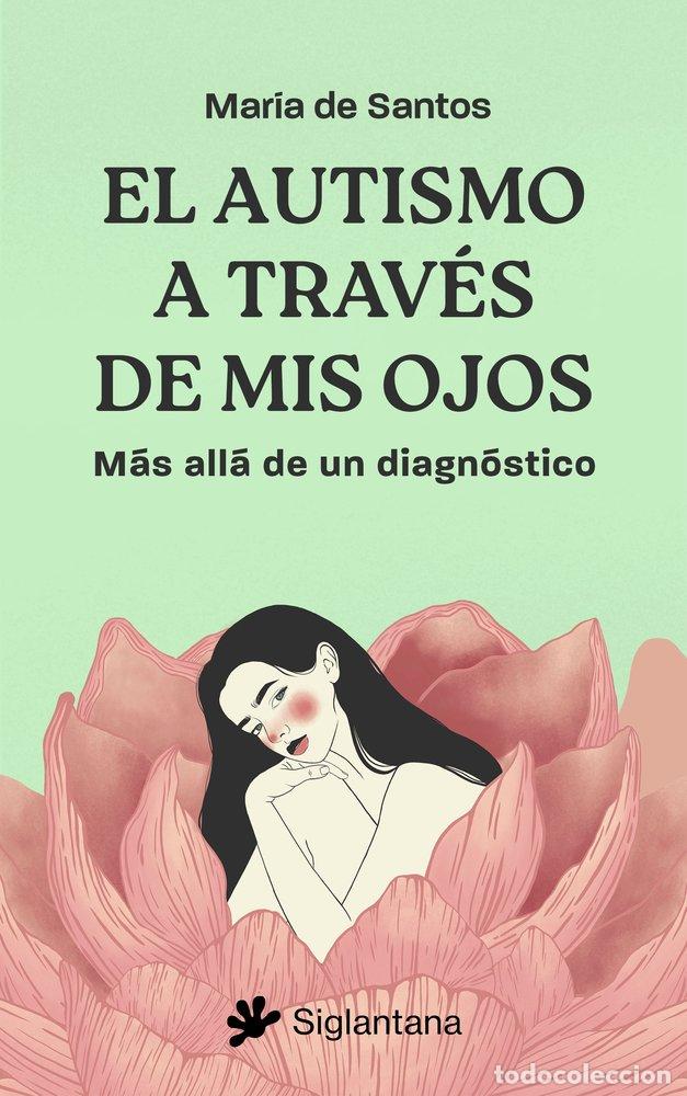 books: EL AUTISMO A TRAVES DE MIS OJOS - ROMERO, MARIA DE SANTOS