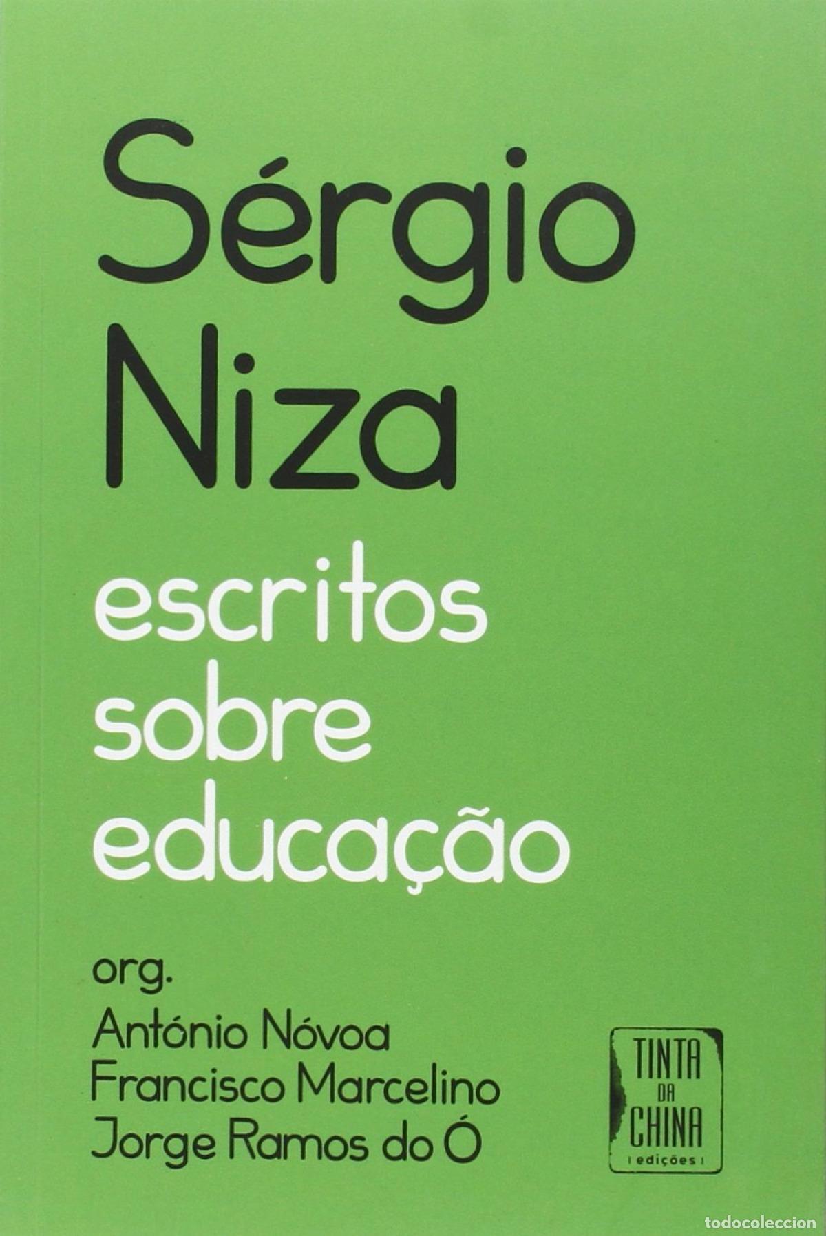 books: S&Eacute;RGIO NIZA - ESCRITOS SOBRE EDUCA&Ccedil;&Atilde;O - N&oacute;voa, Ant&oacute;nio