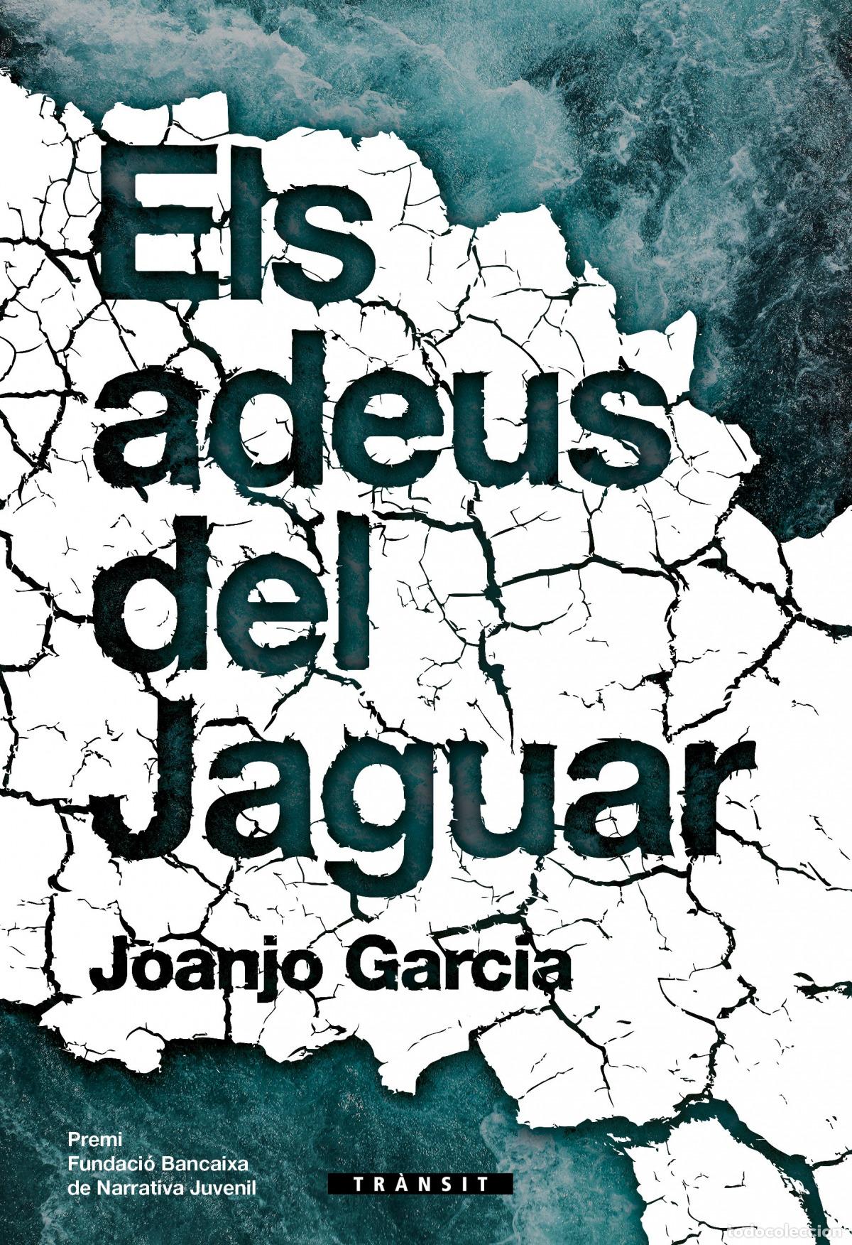 books: ELS ADEUS DEL JAGUAR - Garcia Navarro, Joanjo