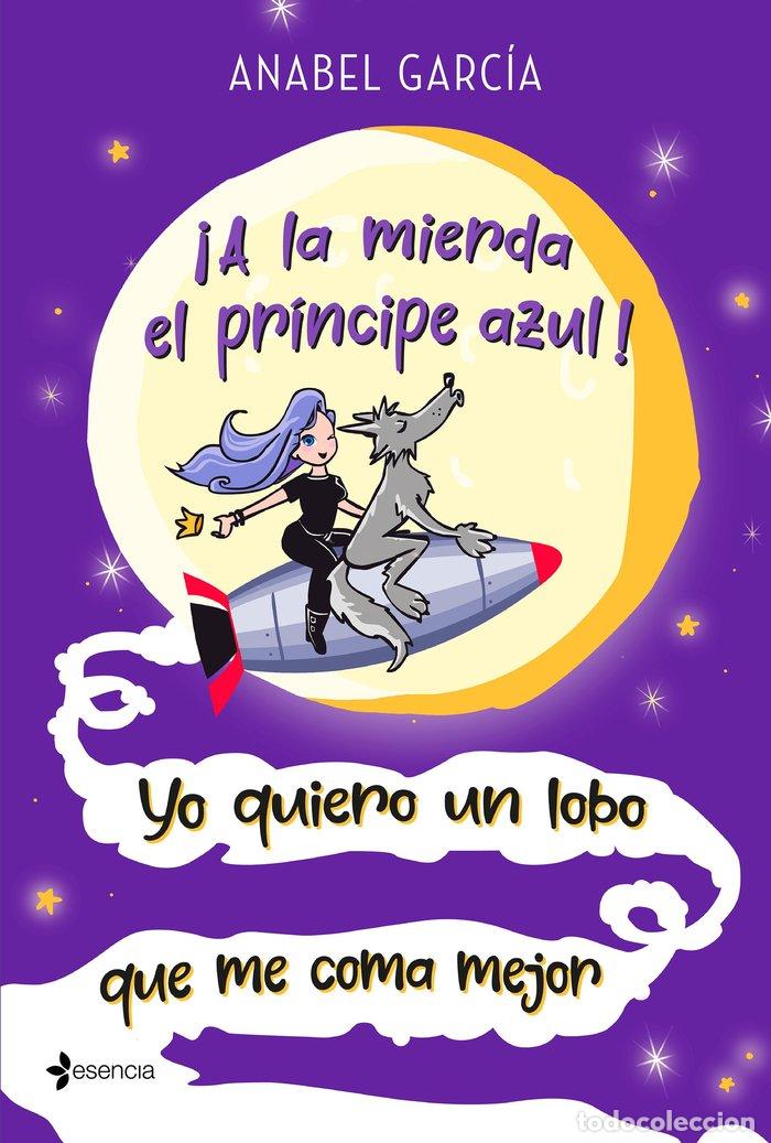 books: A LA MIERDA EL PRINCIPE AZUL - ANABEL GARCIA