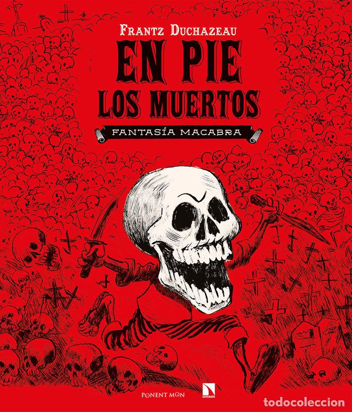 Libros: EN PIE LOS MUERTOS - DUCHAZEAU, FRANTZ