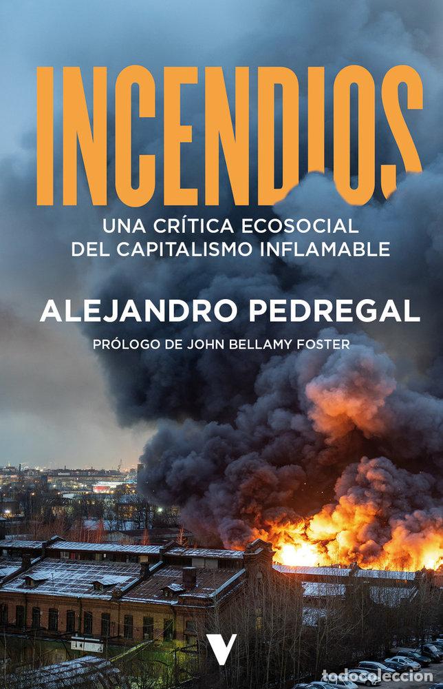 Libros: INCENDIOS - PEDREGAL, ALEJANDRO