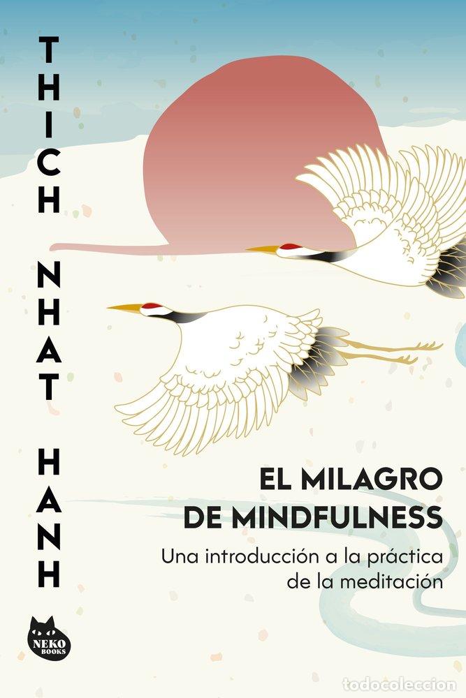 B&uuml;cher: EL MILAGRO DE MINDFULNESS - THICH NHAT HANH