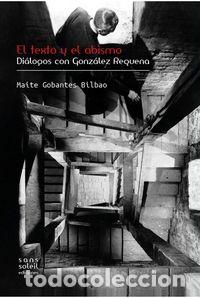 Livres: TEXTO Y EL ABISMO,EL - GOBANTES BILBAO, MAITE