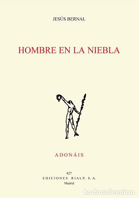 Libros: HOMBRE EN LA NIEBLA - BERNAL CASTELL, JESUS FRANCISCO