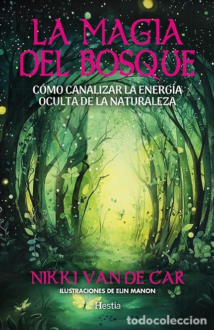 Libros: MAGIA DEL BOSQUE,LA - VAN DE CAR, VIKKI
