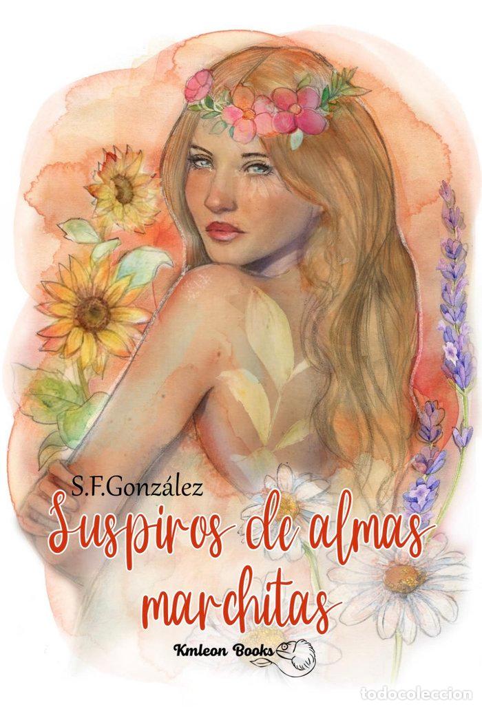 Libri: SUSPIROS DE ALMAS MARCHITAS - GONZALEZ, S.F.