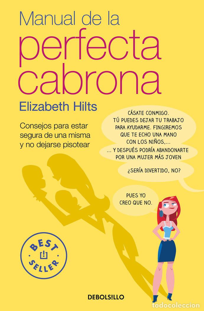 Livres: MANUAL DE LA PERFECTA CABRONA - HILTS, ELIZABETH