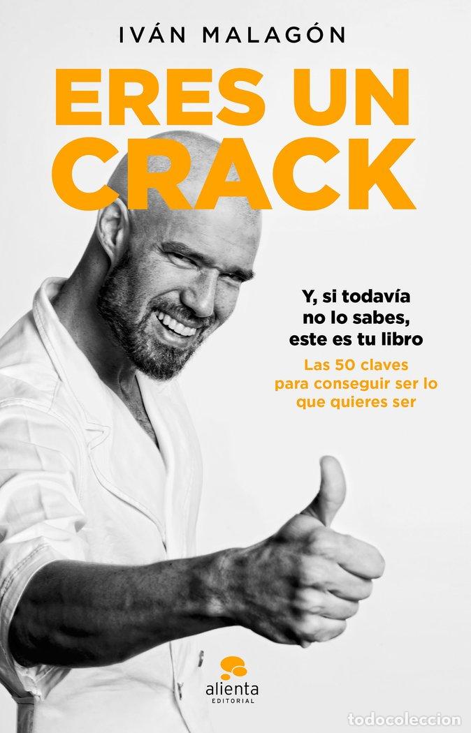 Livres: ERES UN CRACK - IVAN MALAGON