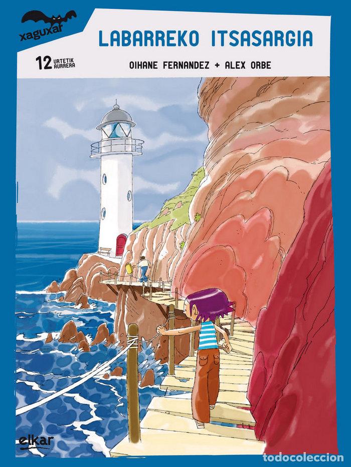 Libri: LABARREKO ITSASARGIA - FERNANDEZ MENDIA, OIHANE