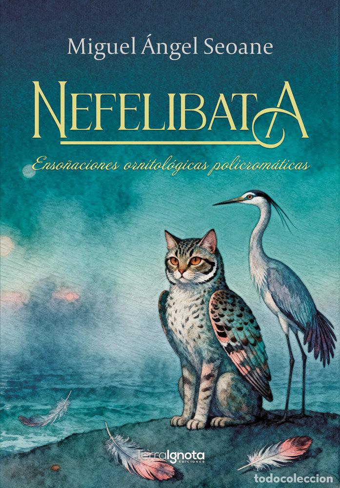 Livres: NEFELIBATA - SEOANE, MIGUEL ANGEL