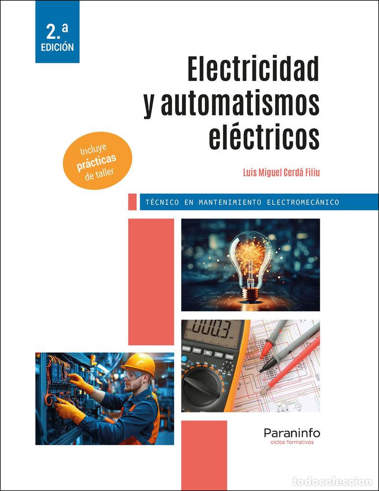Libros: ELECTRICIDAD Y AUTOMATISMOS ELECTRICOS 2&ordf; EDICION 2025 - CERDA FILIU, LUIS MIGUEL