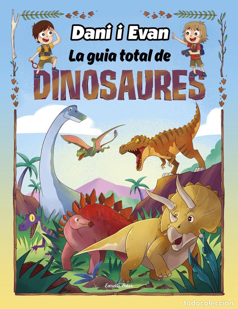Libros: LA GUIA TOTAL DE DINOSAURES - LAS AVENTURAS DE DANI Y EVAN