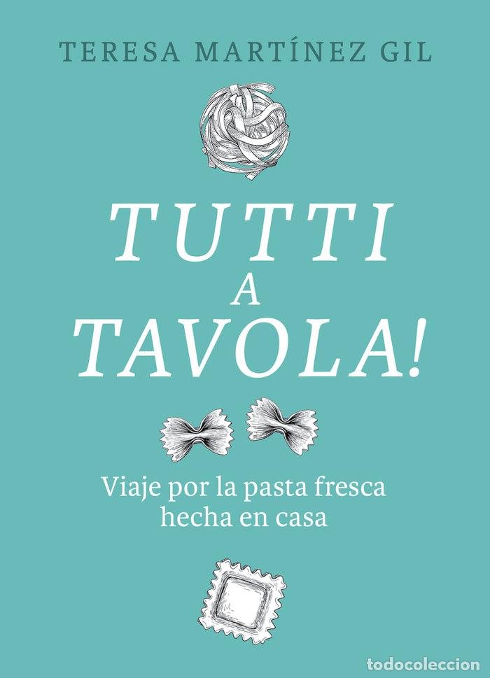 Livres: TUTTI A TAVOLA - MARTINEZ GIL, TERESA