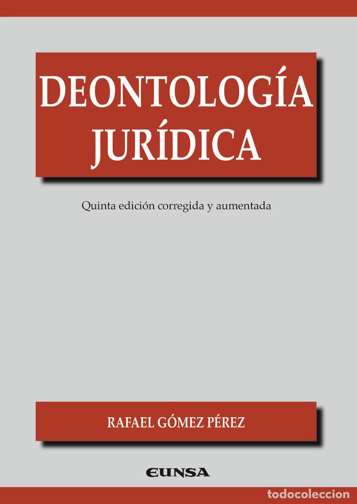Livres: DEONTOLOGIA JURIDICA - GOMEZ PEREZ, RAFAEL