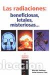 Livres: RADIACIONES BENEFICIOSAS LETALES MISTERIOSASA - NAVARRO FAUS, JESUS