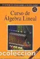 Libros: CURSO DE ALGEBRA LINEAL 3&ordf;ED - JUAN FLAQUER, JAVIER