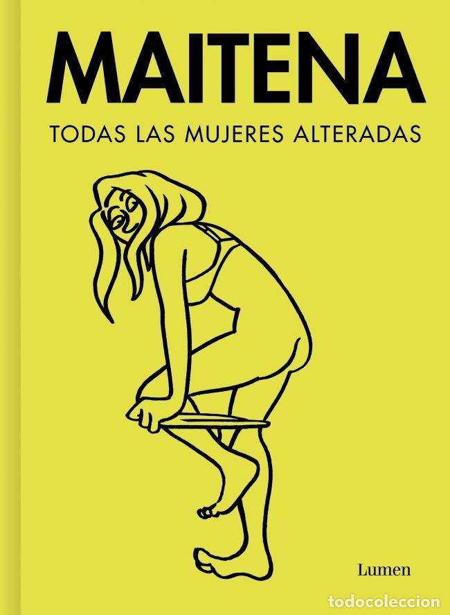 Libros: TODAS LAS MUJERES ALTERADAS - MAITENA
