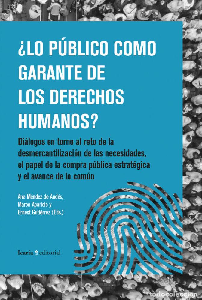 Libros: LO PUBLICO COMO GARANTE DE LOS DERECHOS HUMANOS? - ANA MENDEZ DE ANDES